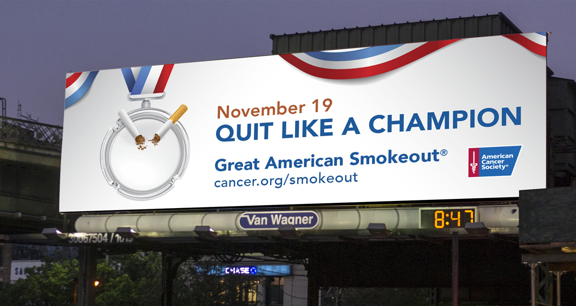 American Cancer Society Great American Smokeout, Quit Like A Champion Billboard